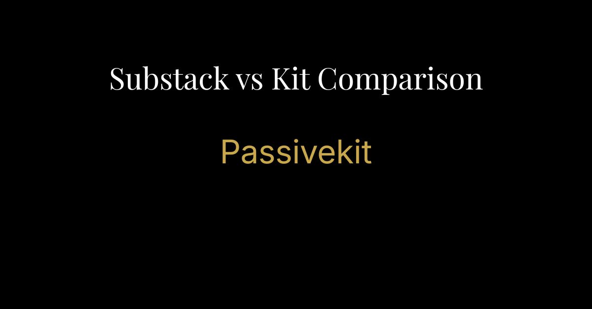 substack vs kit comparison 2026