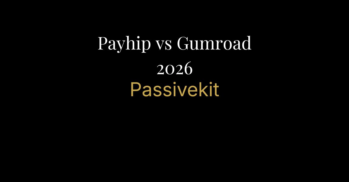 payhip vs gumroad 2026