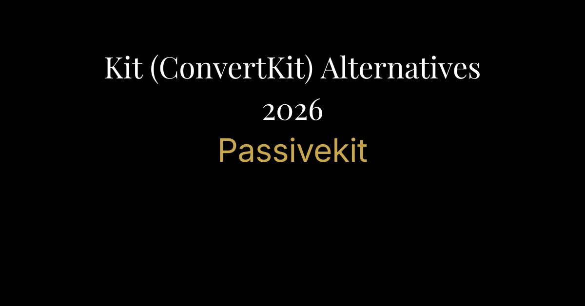 best convertkit kit alternatives 2026