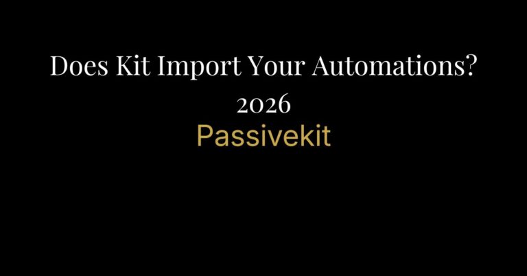 Does Kit Import Your Automations?